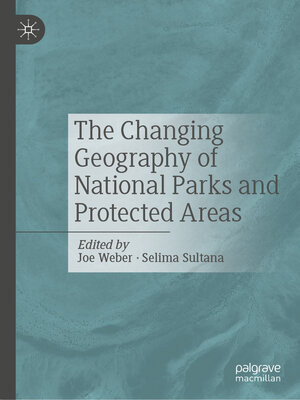 cover image of The Changing Geography of National Parks and Protected Areas